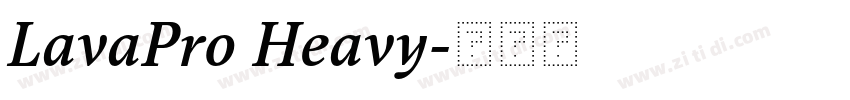 LavaPro Heavy字体转换 LavaPro Heavy字体转换